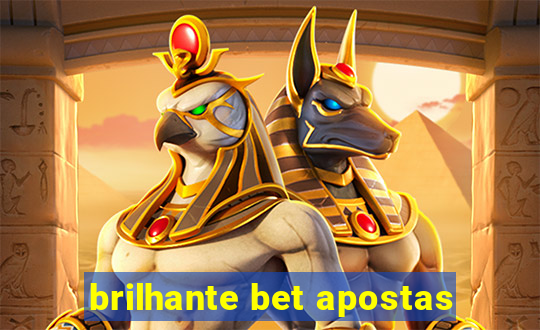 brilhante bet apostas