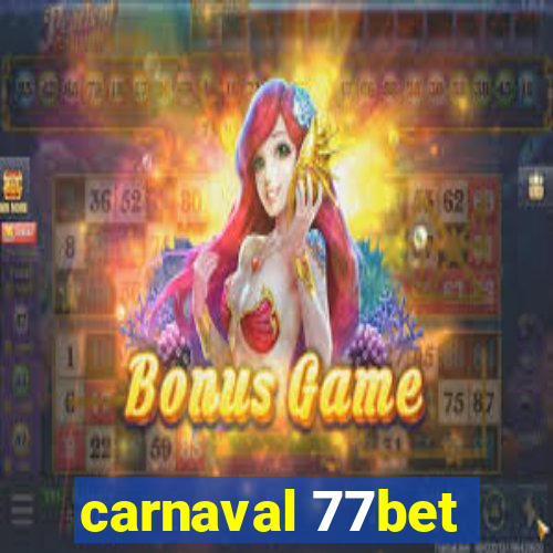 carnaval 77bet