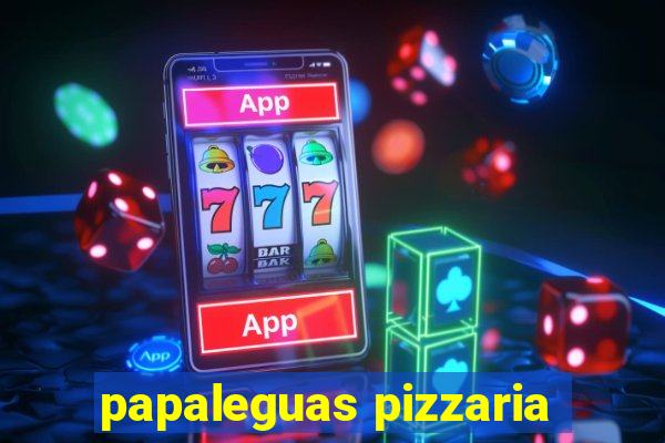 papaleguas pizzaria