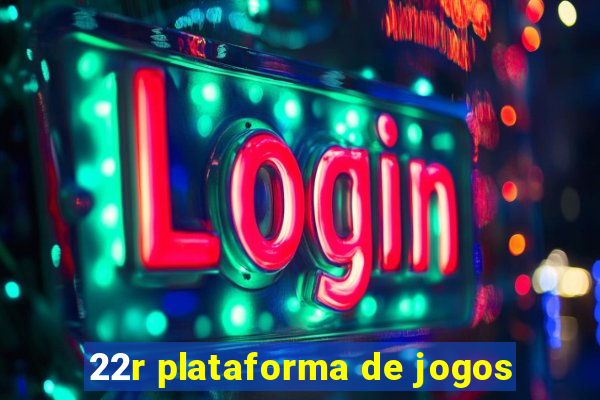 22r plataforma de jogos