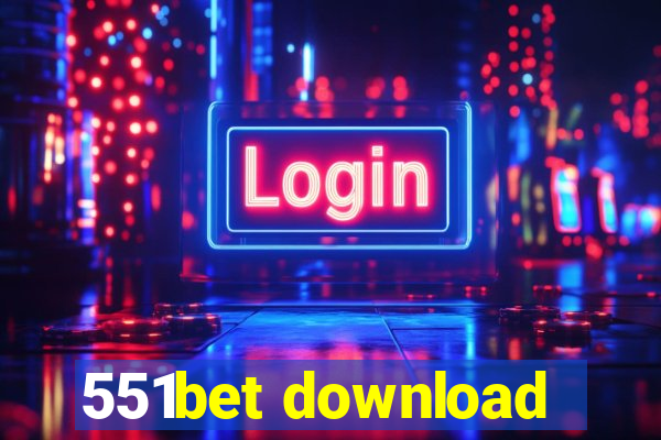 551bet download