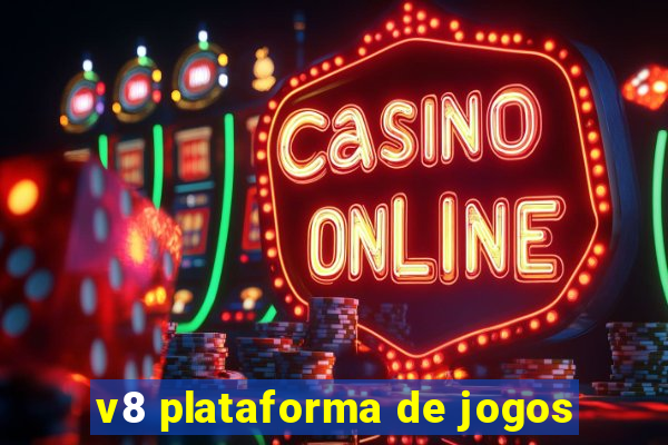 v8 plataforma de jogos