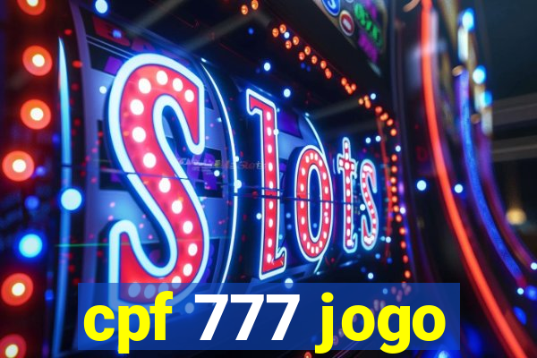 cpf 777 jogo