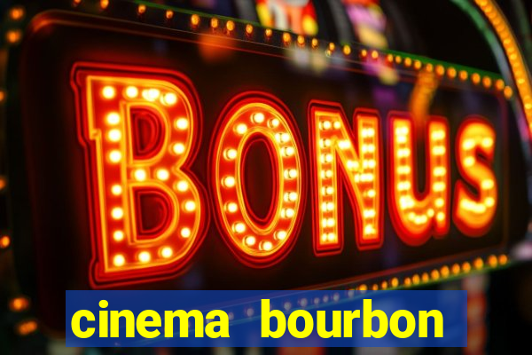 cinema bourbon ipiranga filmes em cartaz