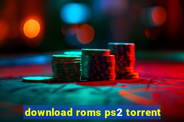 download roms ps2 torrent