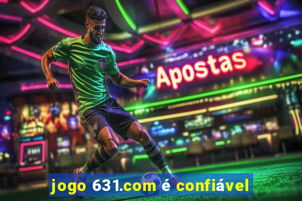 jogo 631.com é confiável