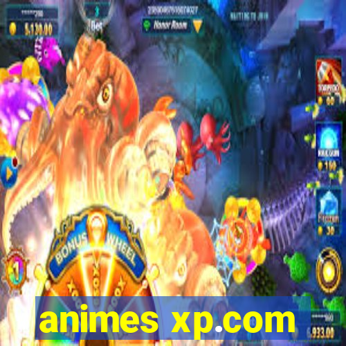 animes xp.com