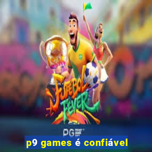 p9 games é confiável