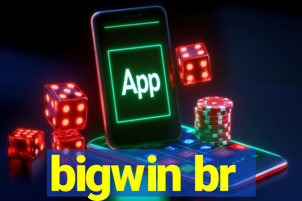 bigwin br