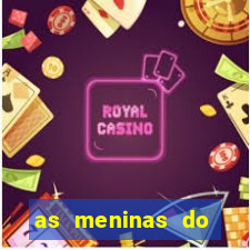 as meninas do câmera privé