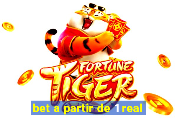 bet a partir de 1 real