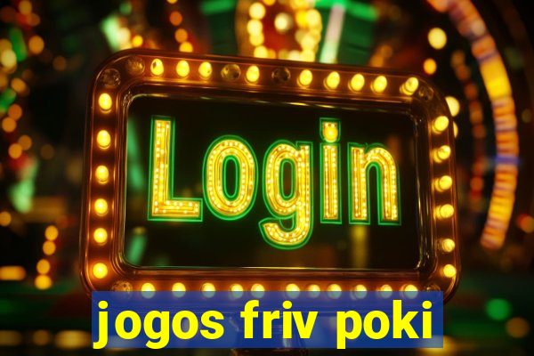 jogos friv poki