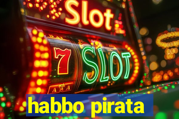 habbo pirata