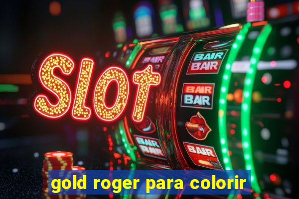 gold roger para colorir