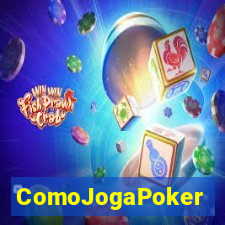 ComoJogaPoker