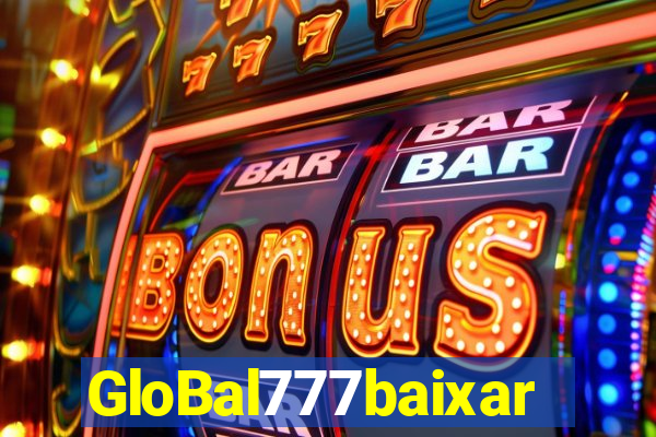 GloBal777baixar