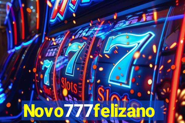 Novo777felizano