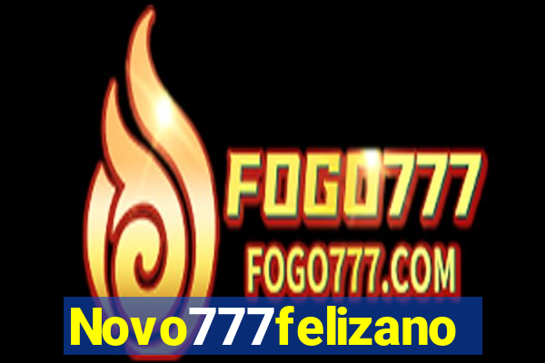 Novo777felizano