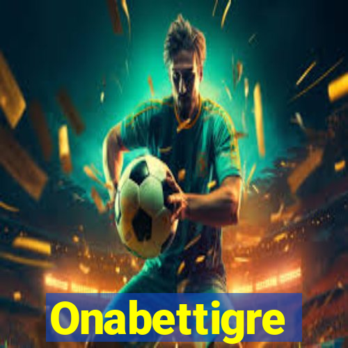 Onabettigre