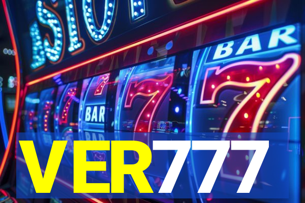 VER777