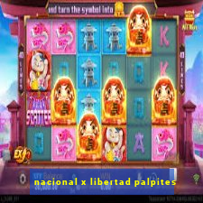 nacional x libertad palpites