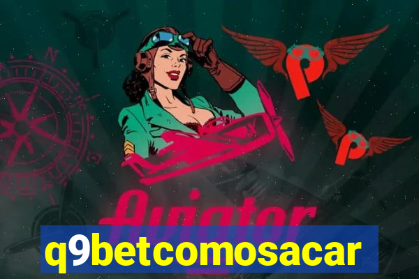 q9betcomosacar