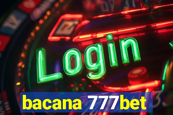 bacana 777bet