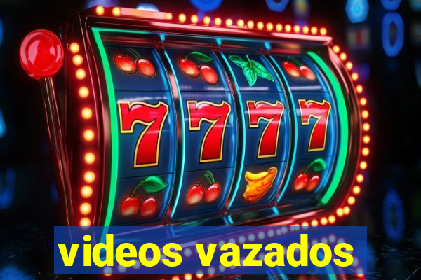 videos vazados