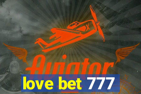 love bet 777