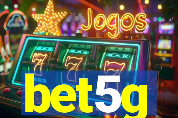 bet5g