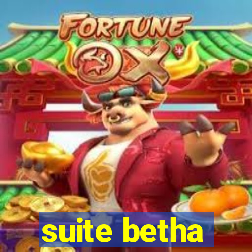 suite betha