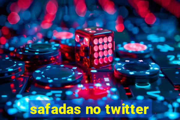 safadas no twitter