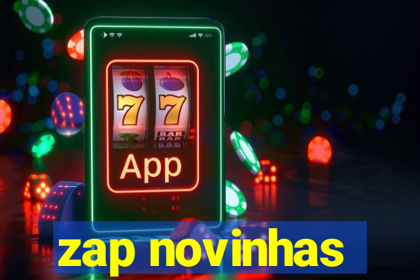 zap novinhas