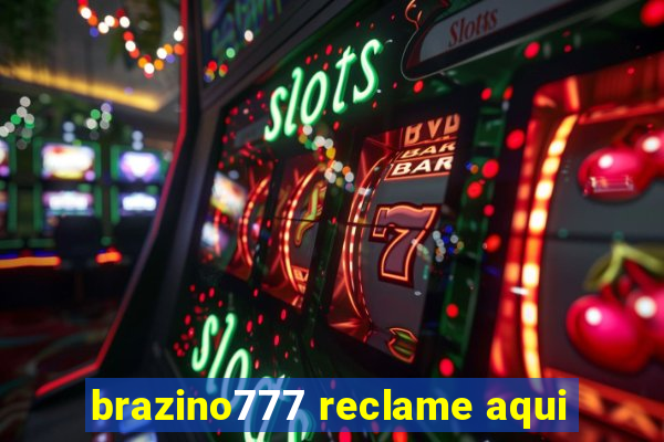 brazino777 reclame aqui