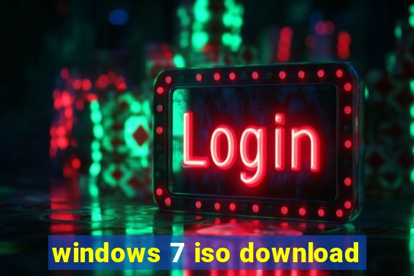 windows 7 iso download