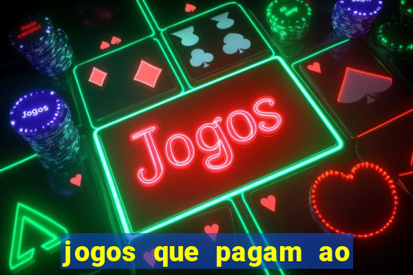 jogos que pagam ao se cadastrar