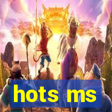 hots ms