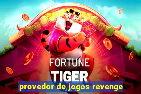 provedor de jogos revenge