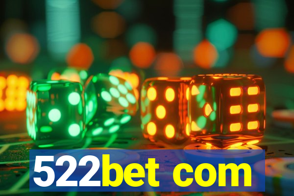 522bet com