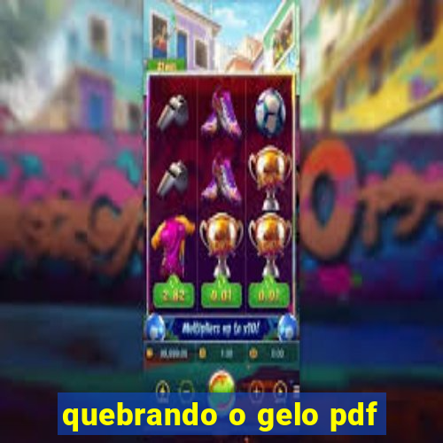 quebrando o gelo pdf