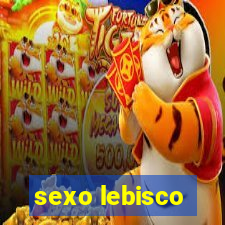 sexo lebisco