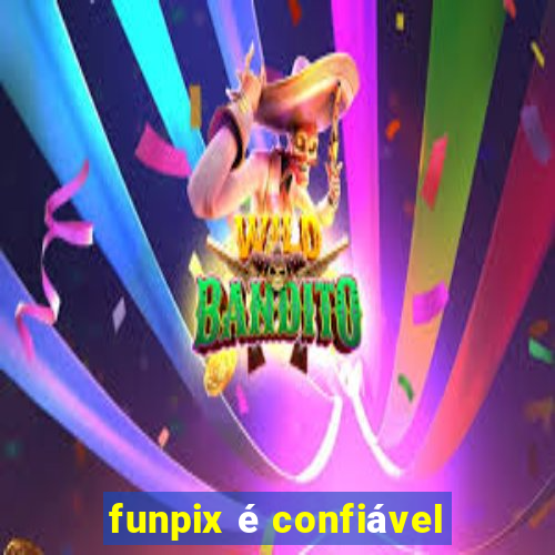 funpix é confiável