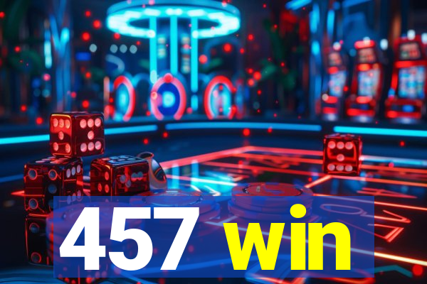 457 win