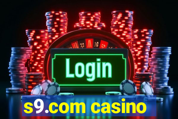 s9.com casino