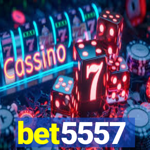 bet5557