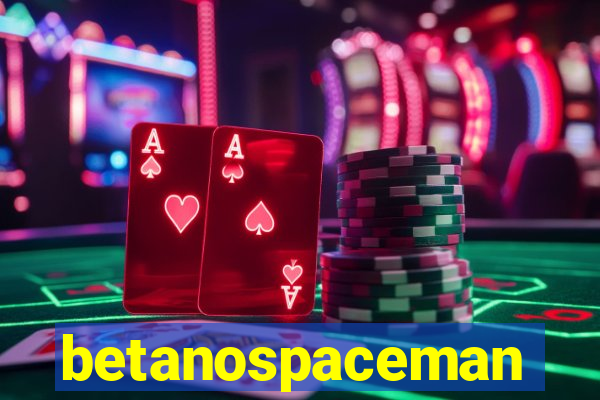 betanospaceman