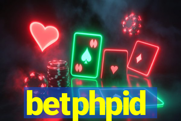 betphpid