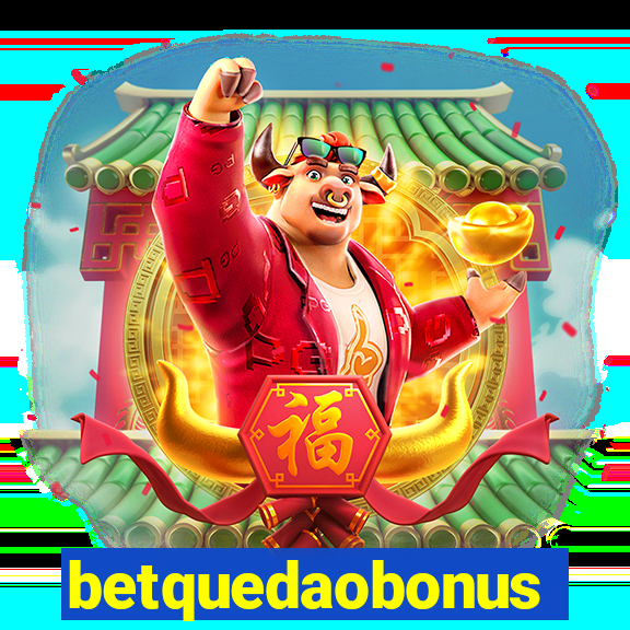 betquedaobonus