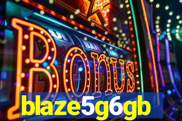 blaze5g6gb