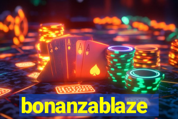 bonanzablaze